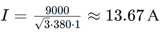 I = 9000 / (sqrt(3) * 380 * 1) ≈ 13.67 א